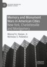 Front cover of Memory and Monument Wars in American Cities