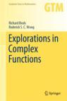 Front cover of Explorations in Complex Functions
