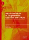 Front cover of Data Visualization in Enlightenment Literature and Culture