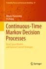 Front cover of Continuous-Time Markov Decision Processes