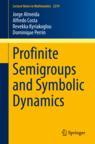 Front cover of Profinite Semigroups and Symbolic Dynamics