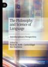 Front cover of The Philosophy and Science of Language