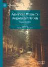 Front cover of American Women's Regionalist Fiction