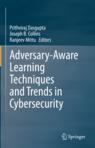 Front cover of Adversary-Aware Learning Techniques and Trends in Cybersecurity