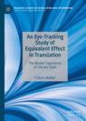 Front cover of An Eye-Tracking Study of Equivalent Effect in Translation