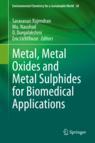 Front cover of Metal, Metal Oxides and Metal Sulphides for Biomedical Applications