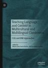 Front cover of Teaching Language and Content in Multicultural and Multilingual Classrooms