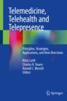 Front cover of Telemedicine, Telehealth and Telepresence
