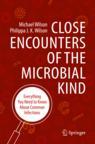 Front cover of Close Encounters of the Microbial Kind
