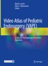 Front cover of Video Atlas of Pediatric Endosurgery (VAPE)