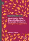 Front cover of Value-Creating Global Citizenship Education for Sustainable Development