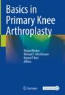 Front cover of Basics in Primary Knee Arthroplasty