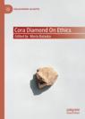 Front cover of Cora Diamond on Ethics
