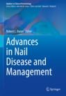 Front cover of Advances in Nail Disease and Management