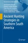 Front cover of Ancient Hunting Strategies in Southern South America