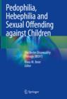 Front cover of Pedophilia, Hebephilia and Sexual Offending against Children