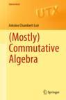 Front cover of (Mostly) Commutative Algebra