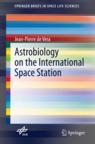 Front cover of Astrobiology on the International Space Station