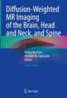 Front cover of Diffusion-Weighted MR Imaging of the Brain, Head and Neck, and Spine
