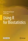 Front cover of Using R for Biostatistics