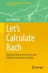 Front cover of Let’s Calculate Bach