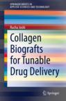 Front cover of Collagen Biografts for Tunable Drug Delivery