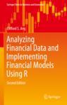 Front cover of Analyzing Financial Data and Implementing Financial Models Using R