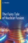 Front cover of The Fairy Tale of Nuclear Fusion