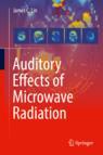 Front cover of Auditory Effects of Microwave Radiation
