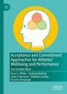 Front cover of Acceptance and Commitment Approaches for Athletes’ Wellbeing and Performance