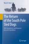 Front cover of The Return of the South Pole Sled Dogs