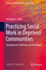 Front cover of Practicing Social Work in Deprived Communities