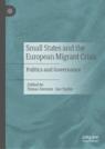 Front cover of Small States and the European Migrant Crisis