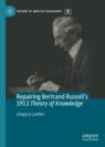 Front cover of Repairing Bertrand Russell’s 1913 Theory of Knowledge