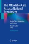 Front cover of The Affordable Care Act as a National Experiment