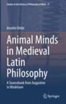 Front cover of Animal Minds in Medieval Latin Philosophy