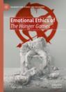 Front cover of Emotional Ethics of The Hunger Games