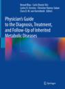 Front cover of Physician's Guide to the Diagnosis, Treatment, and Follow-Up of Inherited Metabolic Diseases