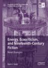 Front cover of Energy, Ecocriticism, and Nineteenth-Century Fiction