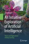 Front cover of An Intuitive Exploration of Artificial Intelligence