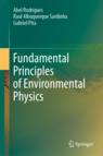 Front cover of Fundamental Principles of Environmental Physics