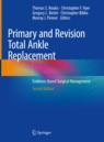 Front cover of Primary and Revision Total Ankle Replacement