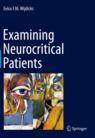 Front cover of Examining Neurocritical Patients