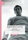 Front cover of Alpha Masculinity