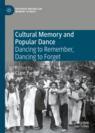 Front cover of Cultural Memory and Popular Dance