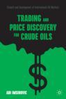 Front cover of Trading and Price Discovery for Crude Oils
