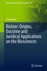 Front cover of Biolaw: Origins, Doctrine and Juridical Applications on the Biosciences