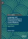Front cover of Language and Ethnonationalism in Contemporary West Central Balkans