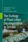 Front cover of The Ecology of Plant Litter Decomposition in Stream Ecosystems