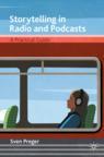 Front cover of Storytelling in Radio and Podcasts